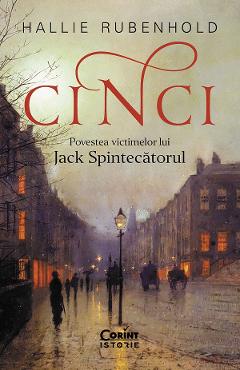 eBook Cinci. Povestea victimelor lui Jack Spintecatorul - Hallie Rubenhold