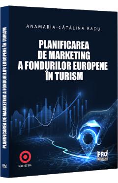 Planificarea de marketing a fondurilor europene in turism