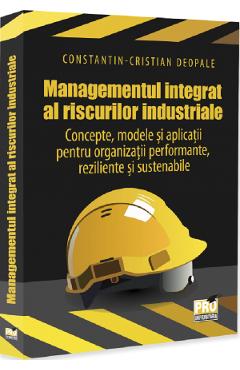 Managementul integrat al riscurilor industriale - Constantin-Cristian Deopale