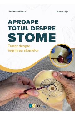 Aproape totul despre stome - Cristina E. Darabont, Mihaela Lese