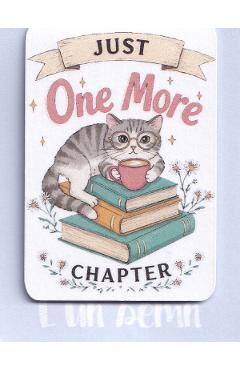 Semn de carte magnetic: Just One More Chapter