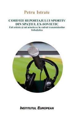 Corifeii reportajului sportiv din spatiul ex-sovietic