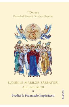 Luminile Marilor Sarbatori ale Bisericii