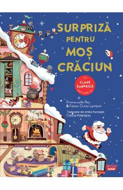 Surpriza pentru Mos Craciun. Carte cu clape surpriza - Emmanuelle Rey - ARS LIBRI Surpriza pentru Mos Craciun. Carte cu clape surpriza - Emmanuelle Rey - ARS LIBRI