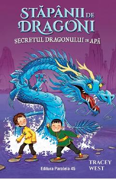 Stapanii de Dragoni. Vol.3: Secretul Dragonului de Apa - Tracey West