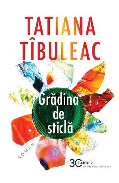 Gradina de sticla Ed.2025 - Tatiana Tibuleac