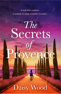 Secrets of Provence - Daisy Wood