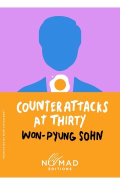 Counterattacks at Thirty (Nomad Edition) - Won-Pyung Sohn
