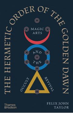 Hermetic Order of the Golden Dawn - Felix John Taylor