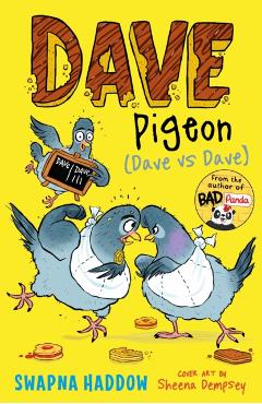 Dave Pigeon (Dave vs Dave!) - Swapna Haddow