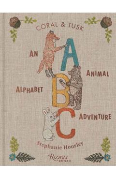 ABC: An Animal Alphabet Adventure - Stephanie|tusk Housely
