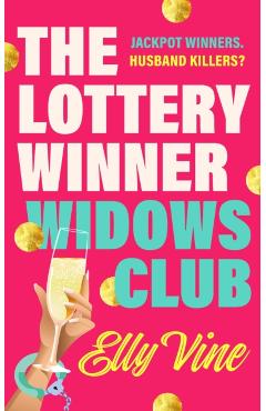 Lottery Winner Widows Club - Elly Vine