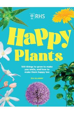 RHS Happy Plants - Zia Allaway