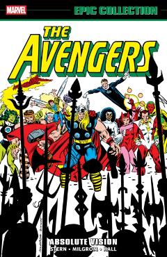Avengers Epic Collection: Absolute Vision - Roger|nocenti Stern