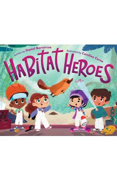 Habitat Heroes - Daniel Bernstrom