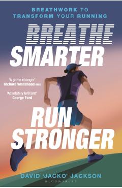 Breathe Smarter, Run Stronger - David 'jacko' Jackson - Imagine 1