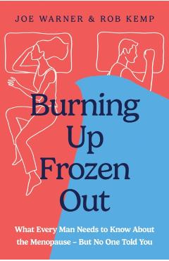 Burning Up, Frozen Out - Rob|warner Kemp
