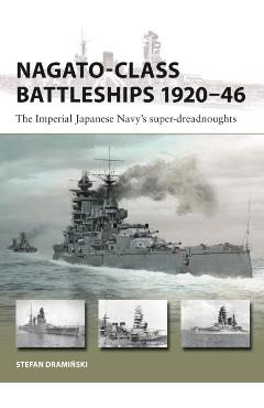 Nagato-class Battleships 1920–46 - Stefan Draminski