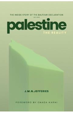 Palestine: The Reality - J.m.n. Jeffries