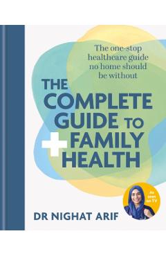 Complete Guide to Family Health - Dr Nighat Arif