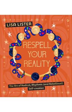 Respell Your Reality - Lisa Lister