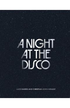 Night at the Disco - Alice|wikane Harris