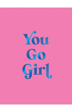 You Go Girl - Summersdale Publishers