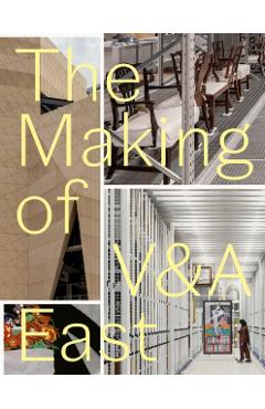 Making of V&A East -