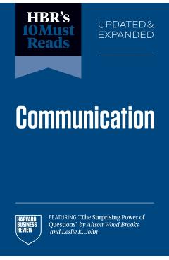 HBR's 10 Must Reads on Communication, Updated and Expanded -