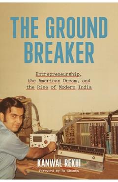 Groundbreaker - Kanwal Rekhi