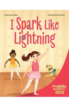 I Spark Like Lightning: A Book about Epilepsy - Jenna Elyse Johnson - Imagine 1