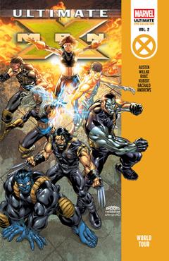 Ultimate X-Men Epic Collection: World Tour - Mark Millar