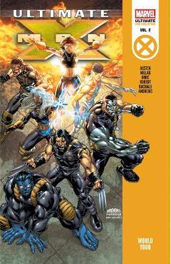 Ultimate X-Men Epic Collection: World Tour - Mark Millar