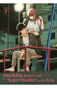 Smoking Behind the Supermarket with You 07 -