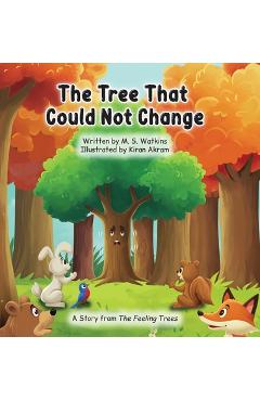 The Tree That Could Not Change - M. S. Watkins