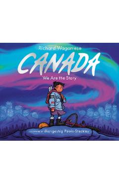 Canada: We Are the Story