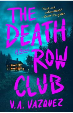 The Death Row Club - V. A. Vazquez