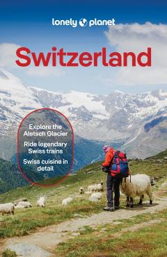 Lonely Planet Switzerland - Lonely Planet