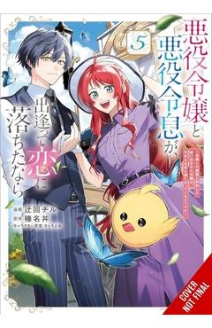 If the Villainess and Villain Met and Fell in Love, Vol. 5 (Manga) -
