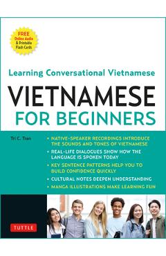 Vietnamese for Beginners: Learning Conversational Vietnamese (Free Online Audio) - Tri C. Tran