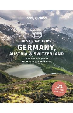 Lonely Planet Best Road Trips Germany, Austria & Switzerland - Marc Di Duca