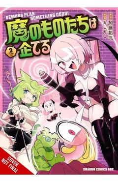 The Demons Are Planning Something Good!, Vol. 2 - Takuji Kato