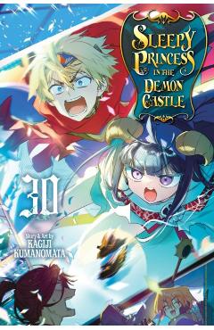 Sleepy Princess in the Demon Castle, Vol. 30