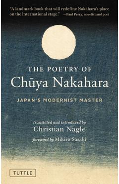 The Poetry of Chuya Nakahara: Japan's Modernist Master (Free Bilingual Audio Recordings) - Chuya Nakahara
