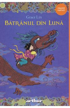 Batranul din Luna - Grace Lin - GRUPUL EDITORIAL ART Batranul din Luna - Grace Lin - GRUPUL EDITORIAL ART