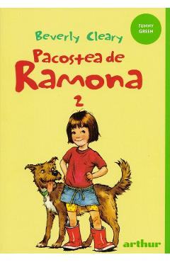 Pacostea de Ramona. Seria Ramona Vol.2 - Beverly Cleary - GRUPUL EDITORIAL ART Pacostea de Ramona. Seria Ramona Vol.2 - Beverly Cleary - GRUPUL EDITORIAL ART