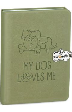 Jurnal cu inchidere magnetica. My dog loves me. Verde