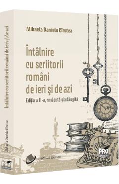 Intalnire cu scriitorii romani de ieri si de azi - Mihaela Daniela Cirstea