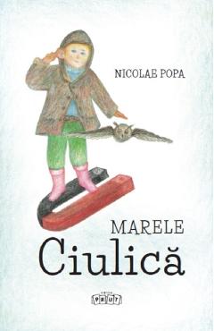 Marele Ciulica - Nicolae Popa - PRUT Marele Ciulica - Nicolae Popa - PRUT