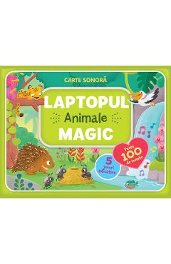 Laptopul magic: Animale. Carte sonora - PRUT Laptopul magic: Animale. Carte sonora - PRUT